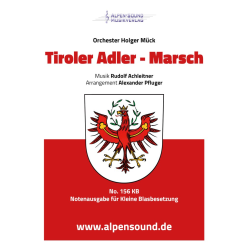         Tiroler Adler - Marsch - Rudolf Achleitner / Arr. Alexander Pfluger
    