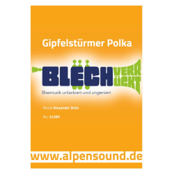         Gipfelstürmer Polka - Ausgabe Blechverrückt - Alexander Stütz / Arr. Alexander Stütz
    