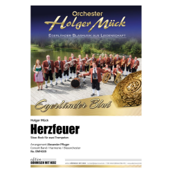         Herzfeuer - Holger Mück / Arr. Alexander Pfluger
    