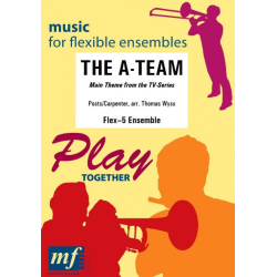         The A-Team ( Flex 5 ) - Mike Post, Pete Carpenter / Arr. Thomas Wyss
    