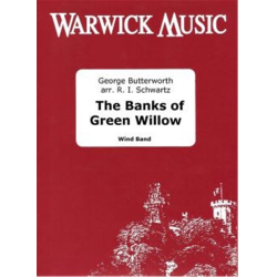         Arthur Butterworth, The Banks of Green Willow - Arthur Butterworth / Arr. Richard I. Schwartz
    