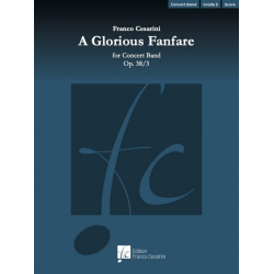         A Glorious Fanfare Op. 38/3 - Franco Cesarini
    