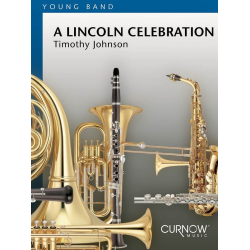         A Lincoln Celebration - Timothy Johnson
    