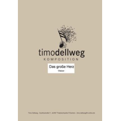         Das große Herz (Blasorchester) - Timo Dellweg
    
