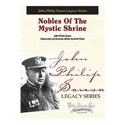         Nobles Of The Mystic Shrine - John Philip Sousa / Arr. Keith Brion
    