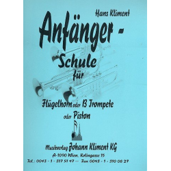         Anfänger-Schule für Flügelhorn/B-Trompete, Kornett oder Piston - Hans Kliment sen.
    