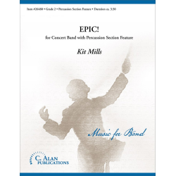         Epic for Concert Band with Percussion Section Feature - Kit Mills
    