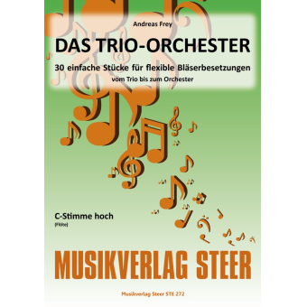 Das Trio Orchester - hohe C-Stimme
