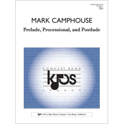         Prelude, Processional, and Postlude - Mark Camphouse
    