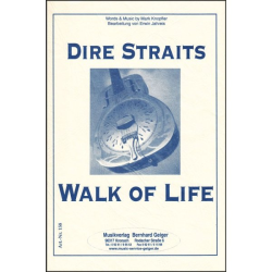         Walk of life - Dire Straits - Mark Knopfler / Arr. Erwin Jahreis
    