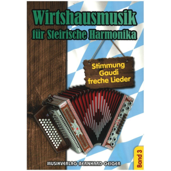 Wirtshausmusik für Steirische Harmonika - Band 3