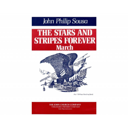         The Stars and Stripes Forever - Marching Band - John Philip Sousa / Arr. Edwin Franko Goldman
    