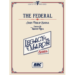         The Federal - John Philip Sousa / Arr. Timothy Rhea
    