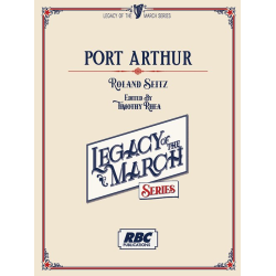         Port Arthur - Roland Seitz / Arr. Timothy Rhea
    