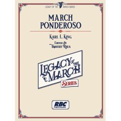         March - Ponderoso - Karl Lawrence King / Arr. Timothy Rhea
    