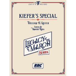         Kiefer's Special - William H. Kiefer / Arr. Timothy Rhea
    