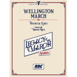         Wellington March - Wilhelm Zehle / Arr. Timothy Rhea
    