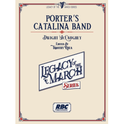         Porter's Catalina Band - Dwight McCaughey / Arr. Timothy Rhea
    