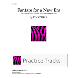         Fanfare for a New Era Part-Dominant MP3 Practice Tracks (Flexible/Adaptable Version) - Pinkzebra / Arr. Pinkzebra
    