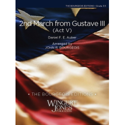         2nd March from Gustave III - Daniel Francois Esprit Auber / Arr. John R. Bourgeois
    