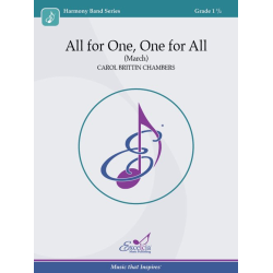         All for One, One for All (March) - Carol Brittin Chambers
    