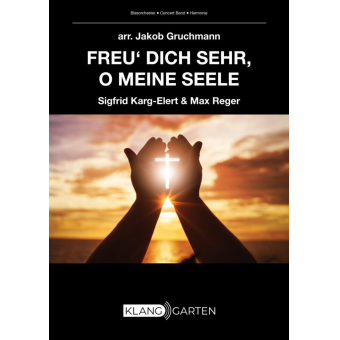 Freu' dich sehr, o meine Seele