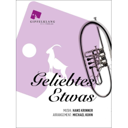         Geliebtes Etwas - Hans Krinner jun. / Arr. Michael Kuhn
    