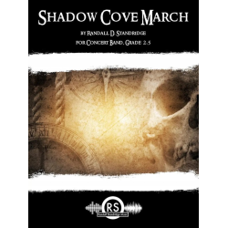         Shadow Cove March - Randall D. Standridge
    