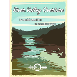         River Valley Overture - Randall D. Standridge
    