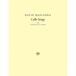         Cello Songs - David Maslanka
    