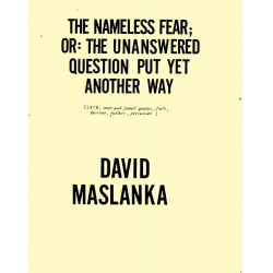         The Nameless Fear; - David Maslanka
    