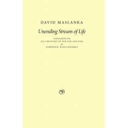         Unending Stream of Life - David Maslanka
    