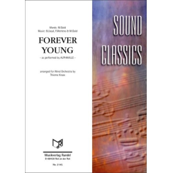        Forever Young - as performed by Alphaville - Bernhard Lloyd / Arr. Thiemo Kraas
    