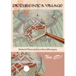         CD: Pictures of a Village - Banda de Música da Força Aérea Portuguesa / Arr. Ltg. Artur Rouquina
    