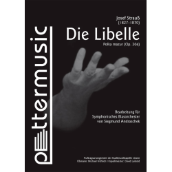         Die Libelle - Josef Strauss / Arr. Siegmund Andraschek
    
