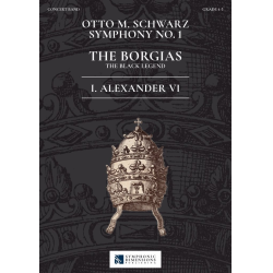         Symphonie No. 1 - The Borgias - 1. Alexander VI (The Black Legend) - Otto M. Schwarz
    