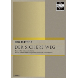         Der sichere Weg (Band 2 für Anfänger, Posaunenchor-Trompete) - Nicolas Pfeifle
    