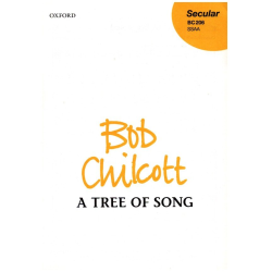         A Tree of Song - SSA - Bob Chilcott
    