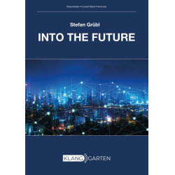         Into the Future - Ouvertüre - Stefan Grübl
    