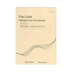         Frau Luna (Highlights from the Operetta) - Paul Lincke / Arr. Makoto Onodera
    