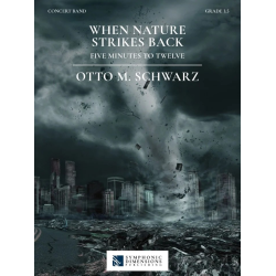         When Nature strikes back - Five Minutes to Twelve - Otto M. Schwarz
    