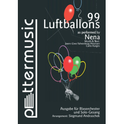         99 Luftballons - Uwe Fahrenkrog-Petersen / Arr. Siegmund Andraschek
    