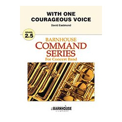         With One Courageous Voice - David Eastmond
    