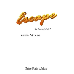         Escape (Brass Quintet) - Kevin McKee
    