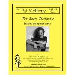         JE: Too Soon Tomorrow - Pat Metheny / Arr. Bob Curnow
    