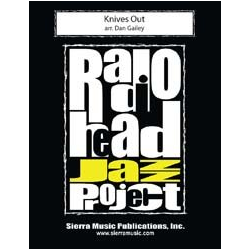         JE: Knives Out - Radiohead / Arr. Dan Gailey
    