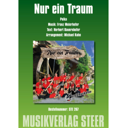         Nur ein Traum - Franz Meierhofer / Arr. Michael Kuhn
    
