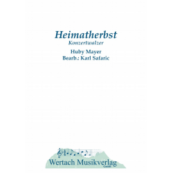         Heimatherbst - Huby Mayer / Arr. Karl Safaric
    