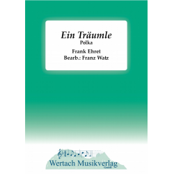         Ein Träumle - Frank Ehret / Arr. Franz Watz
    