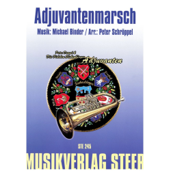         Adjuvanten Marsch - Michael Binder / Arr. Peter Schröppel
    